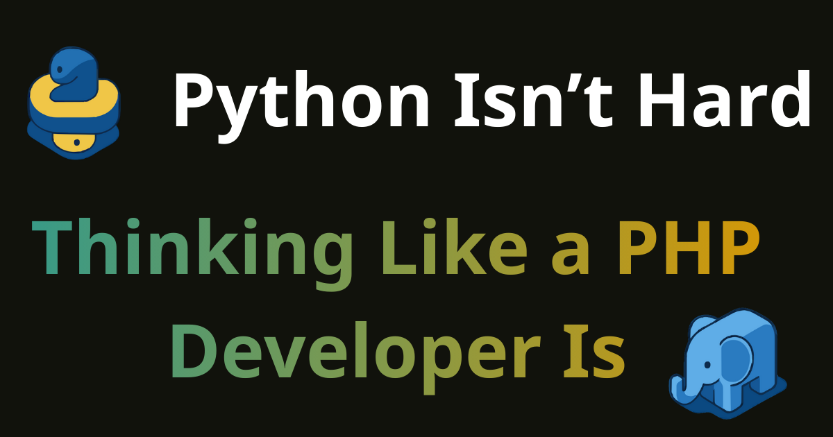 Common Python pitfalls for PHP developers (and how to avoid them)